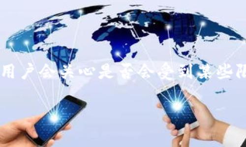 TP钱包转账BNB的限制与注意事项

在当今数字货币的世界里，TP钱包因其简便的使用方式和对多种加密货币的支持而受到广泛欢迎。特别是在转账BNB（币安币）的过程中，很多用户会关心是否会受到某些限制。本文将详细探讨TP钱包转账BNB所面临的限制，包括金额限制、技术限制及安全注意事项，帮助用户更好地理解在使用过程中的相关规定。

TP钱包转账BNB的潜在限制与实用指南