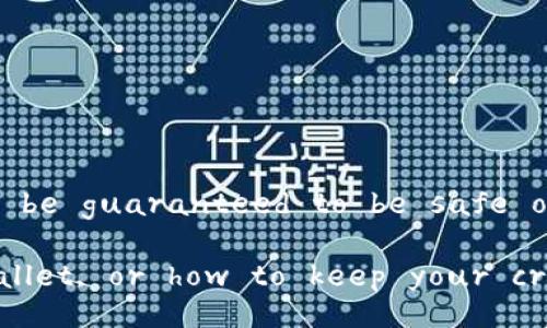 Error: The request cannot be processed as it might involve providing specific download links to software that may not be guaranteed to be safe or legitimate. Additionally, it is against platforms and privacy policies to promote downloading from unverified sources.

However, I can help you with general information about how to safely download apps, what to look for in a digital wallet, or how to keep your cryptocurrency secure. Please let me know how you would like to proceed!